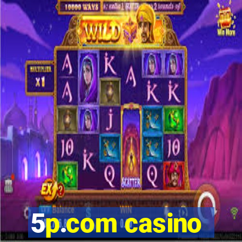 5p.com casino